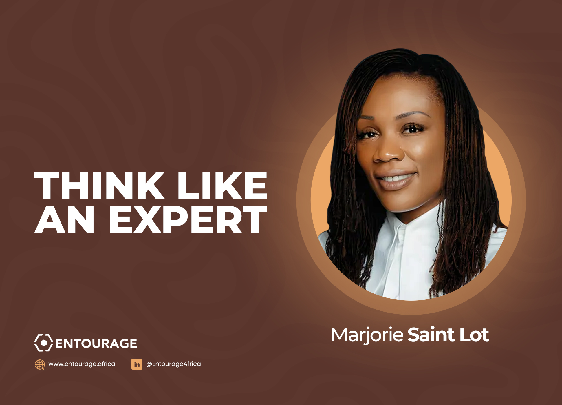 Think Like Marjorie SAINT-LOT : L&rsquo;art de décoder la complexité des marchés africains